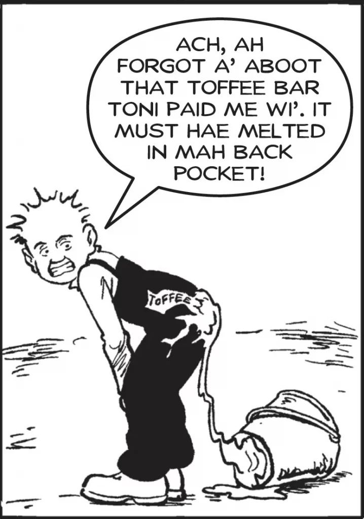 OOR WULLIE. TOFFEE.