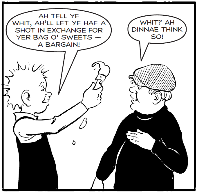 OOR WULLIE. SWEETS.